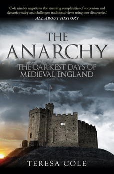 Paperback The Anarchy: The Darkest Days of Medieval England Book