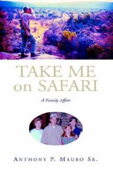 Hardcover Take Me On Safari Book