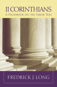 Paperback 2 Corinthians: A Handbook on the Greek Text Book