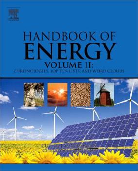 Hardcover Handbook of Energy: Chronologies, Top Ten Lists, and Word Clouds Book