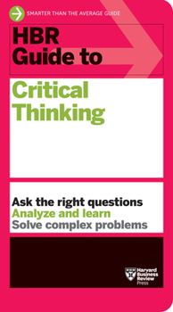 Paperback HBR Guide to Critical Thinking Book