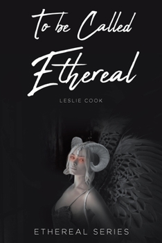 Paperback To be Called Ethereal Book