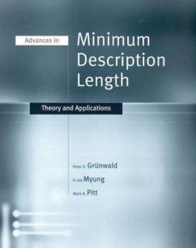 Hardcover Advances in Minimum Description Length: Theory and Applications Book