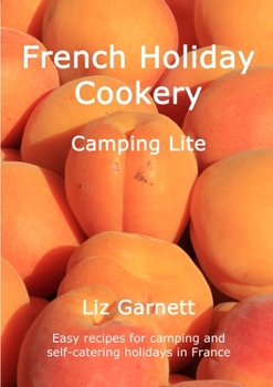 Paperback French Holiday Cookery - Camping Lite Book