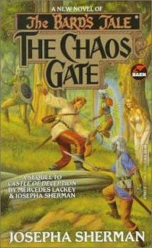 The Chaos Gate (The Bard's Tale, Book 4) - Book #4 of the Bard's Tale: Naitachal