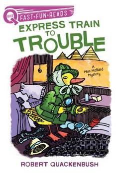 Express Train to Trouble - Book  of the Miss Mallard Mysteries