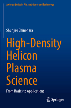 Paperback High-Density Helicon Plasma Science: From Basics to Applications Book