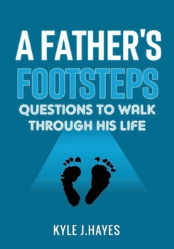A Father's Footsteps (Family and Friends)