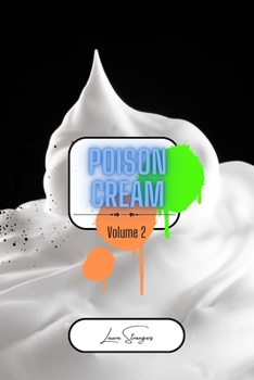 Poison Cream Volume 2: Collection of Poems