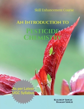 Paperback An Introduction to Pesticide Chemistry: As per Latest UGC Syllabus (Skill Enhancement Course) Book
