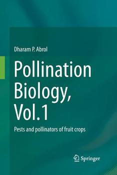 Paperback Pollination Biology, Vol.1: Pests and Pollinators of Fruit Crops Book