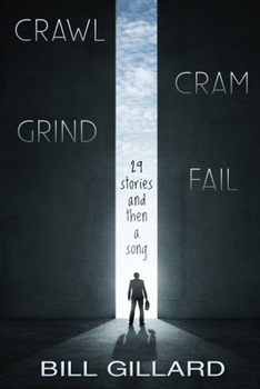 Paperback Crawl Cram Grind Fail: 29 Stories and Then a Song Book