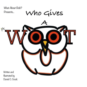 Paperback Who Gives A Woot? Book