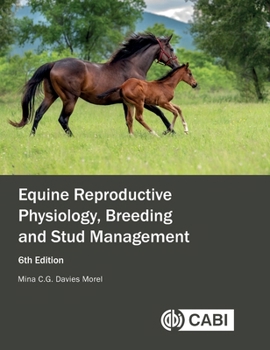 Equine Reproductive Physiology, Breeding and Stud Management