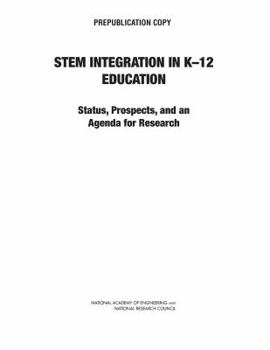 Paperback STEM Integration in K-12 Education: Status, Prospects, and an Agenda for Research Book