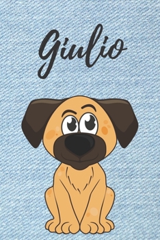 personalisiertes Notizbuch Hunde / Malbuch / Tagebuch / Journal / DIN A5 / Geschenk Giulio: individuelles personalisiertes blanko Jungen & Männer ... Geschenk für Männer. (German Edition)