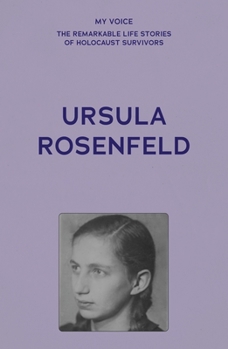 Paperback My Voice: Ursula Rosenfeld: Time to Tell My Story Book