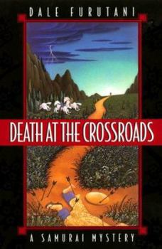 Hardcover Death at the Crossroads: A Samurai Mystery Book