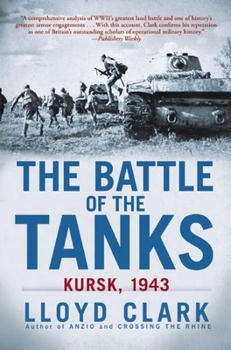 Hardcover The Battle of the Tanks: Kursk, 1943 Book