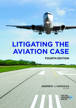Paperback Litigating the Aviation Case, Fourth Edition Book