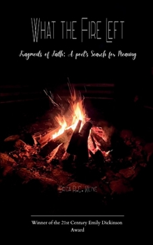 Paperback What the Fire Left Book
