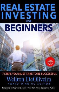 Paperback Real Estate Investing for Beginners: 7 Steps You Must Take to be Successful Book