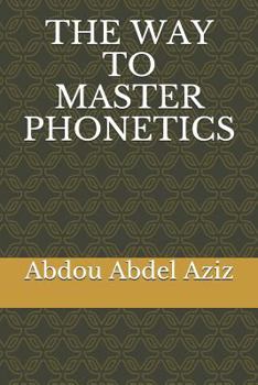 Paperback The Way to Master Phonetics Book