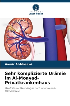 Sehr komplizierte Urämie im Al-Moayad-Privatkrankenhaus (German Edition)