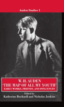 Hardcover The Map of All My Youth: Early Works, Friends, and Influences Book