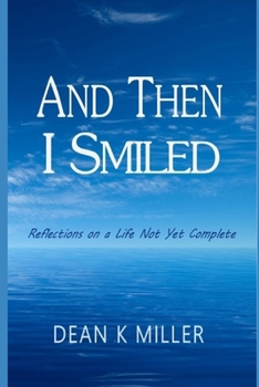 Paperback And Then I Smiled: Reflections On A Life Not Yet Complete Book