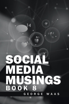 Paperback Social Media Musings: Book 8 Book