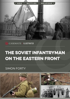 Paperback The Soviet Infantryman on the Eastern Front Book