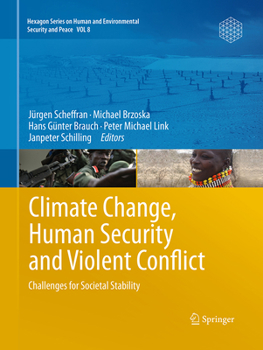 Paperback Climate Change, Human Security and Violent Conflict: Challenges for Societal Stability Book