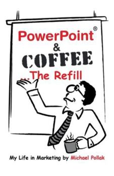 Paperback PowerPoint & Coffee - The Refill: The Refill Book