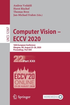 Paperback Computer Vision - Eccv 2020: 16th European Conference, Glasgow, Uk, August 23-28, 2020, Proceedings, Part XXII Book