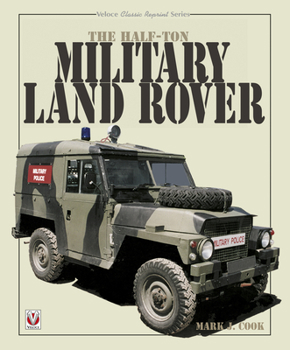 Paperback The Half-Ton Military Land Rover Book