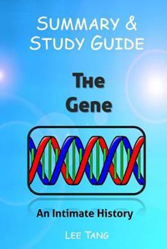 Paperback Summary & Study Guide - The Gene: An Intimate History: Based on the Book by Siddhartha Mukherjee Book