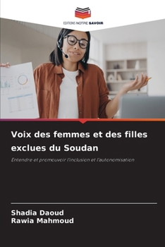 Voix des femmes et des filles exclues du Soudan (French Edition)