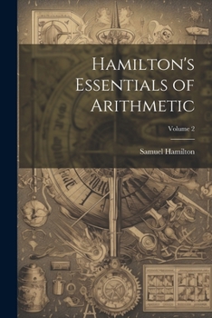 Paperback Hamilton's Essentials of Arithmetic; Volume 2 Book