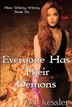 Everyone has Their Demons (Here Witchy Witchy Book 6) - Book #6 of the Here Witchy Witchy