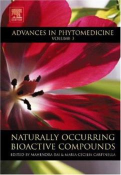 Hardcover Naturally Occurring Bioactive Compounds: Volume 3 Book