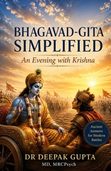 Bhagavad-Gita Simplified: An Evening With Krishna