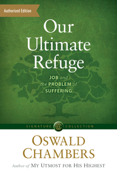 Paperback Our Ultimate Refuge: Job and the Problem of Suffering Book