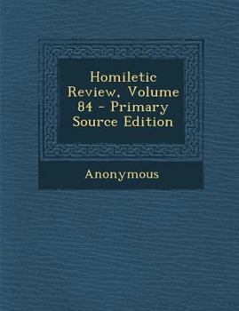 Paperback Homiletic Review, Volume 84 Book