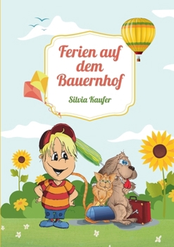 Paperback Ferien auf dem Bauernhof: Geschichte für Kinder zum Vorlesen [German] Book