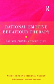 Paperback Rational Emotive Behaviour Therapy: 100 Key Points and Techniques Book