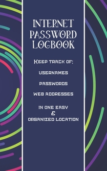 Internet Password Logbook: Username and Password Keeper: Colorful Spiral