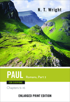 Paperback Paul for Everyone: Romans, Part Two: Chapters 9-16 [Large Print] Book