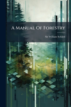 Paperback A Manual Of Forestry Book