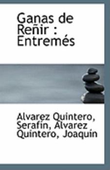 Paperback Ganas de Renir: Entremes Book